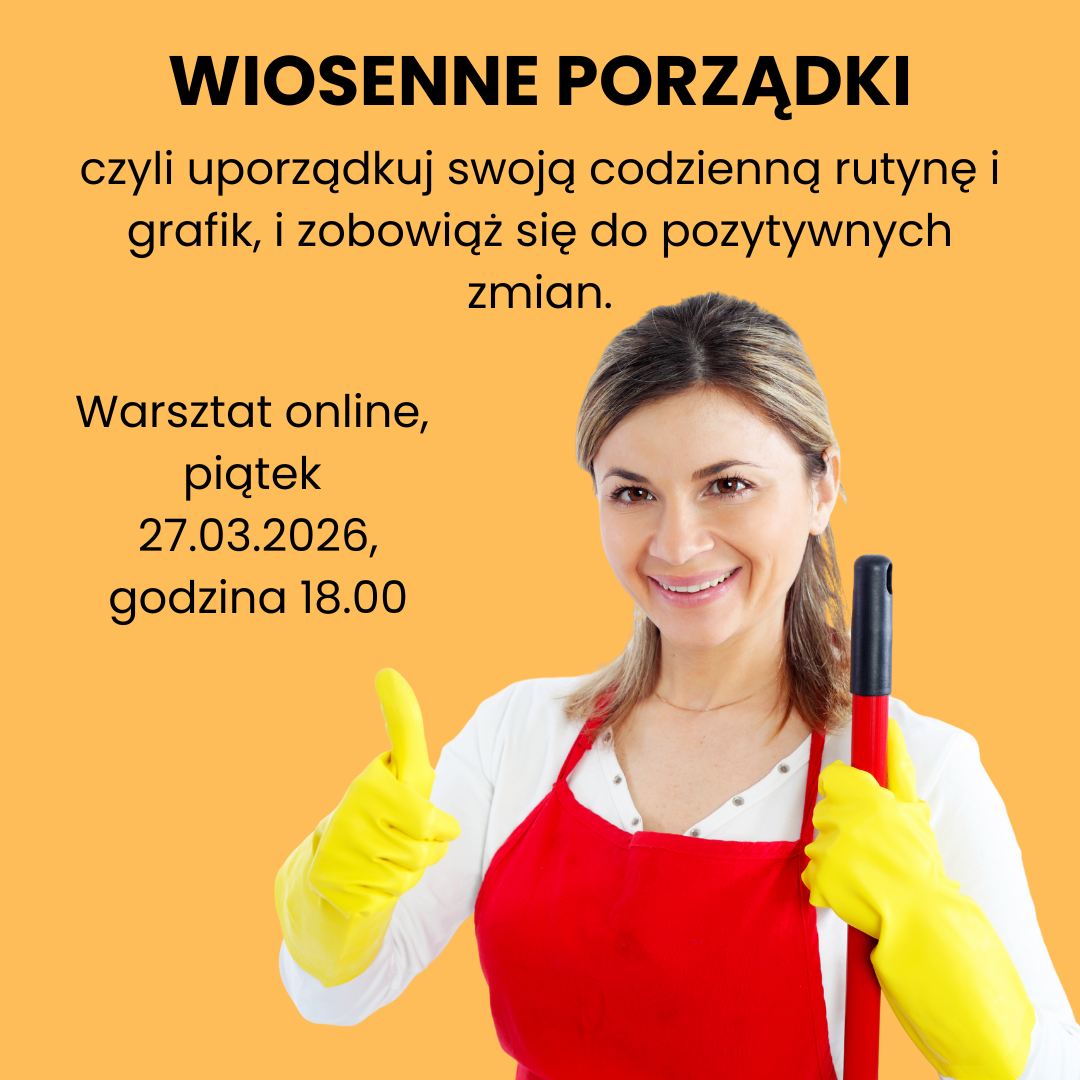 Warsztat "Wiosenne porządki"